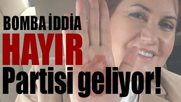 HAYIR PARTİSİ GELİYOR!