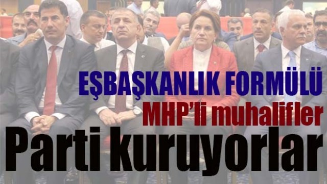MHP'li muhalifler parti kuruyor!