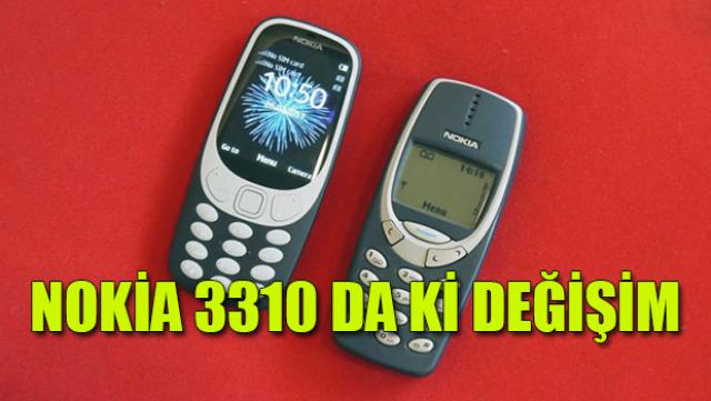 Efsane Nokia 3310'da neler değişti