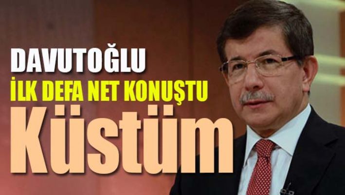 DAVUTOĞLU KÜSTÜ!
