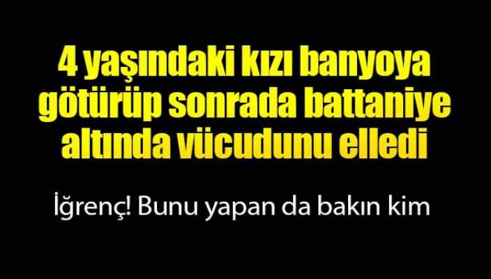 4 yaşındaki kıza taciz