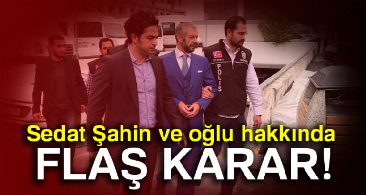 Sarallar ve Şahinler davasında flaş tahliyeler