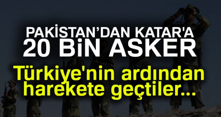 Pakistan, Katar'a 20 bin asker gönderecek