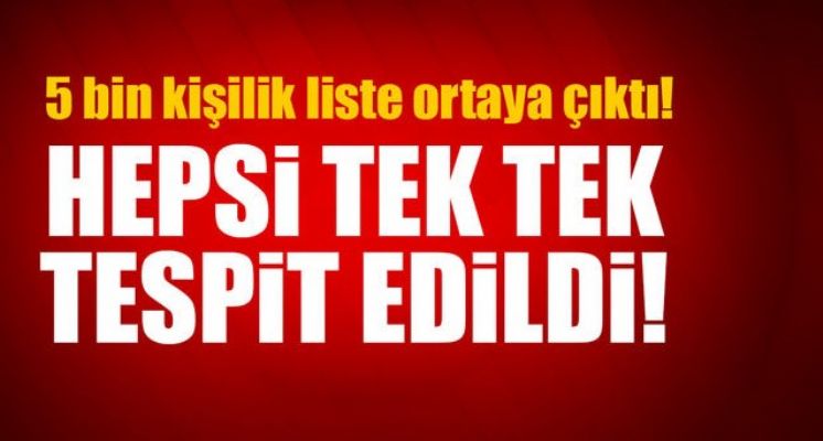 Devlete sızdırılan FETÖ'cülerin listesi ortaya çıkıyor!