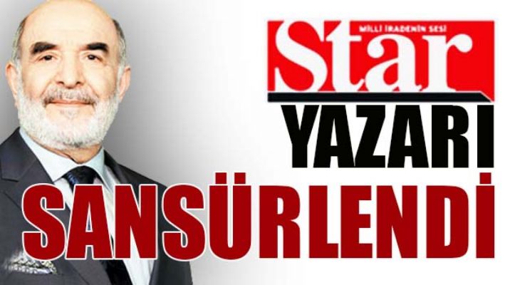 STAR YAZARI SANSÜRLENDİ