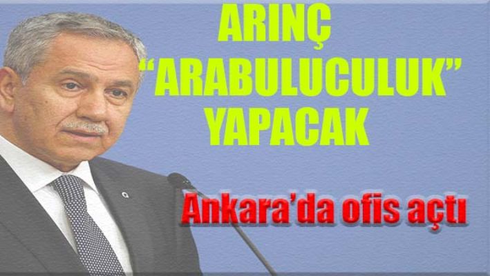 İşte Bülent Arınç'ın yeni mesleği