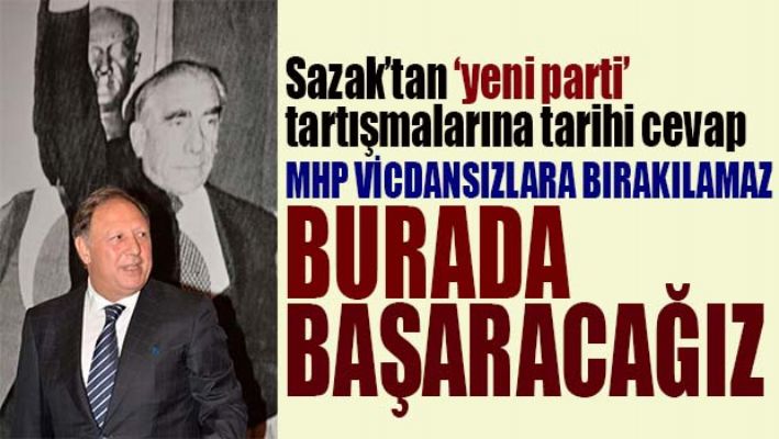SAZAK, 'BURADA BAŞARACAĞIZ'