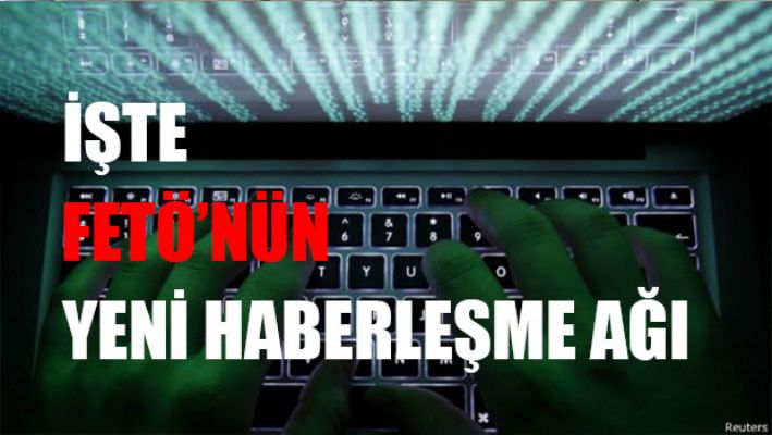 İşte FETÖ'nün yeni haberleşme ağı