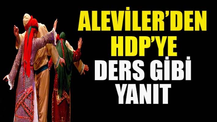 Aleviler'den HDP'ye ders gibi yanıt