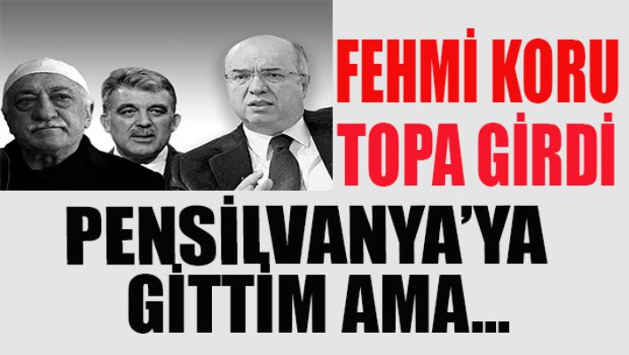 Tartışmaya Fehmi Koru'da katıldı