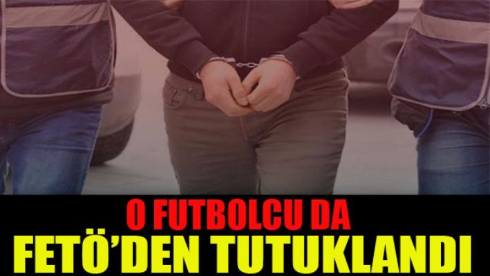 Kaleci Oğuzhan Bahadır Fetö'den tutuklandı