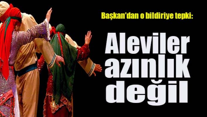 Bildiriye tepki: Aleviler azınlık değil