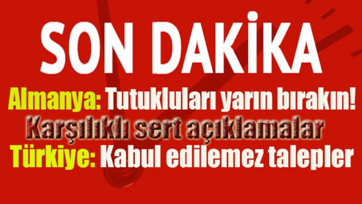 Almanya ile kriz büyüyor