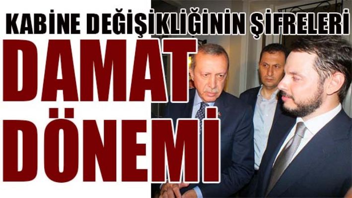 YENİ KABİNENİN ŞİFRELERİ, DAMAT DÖNEMİ!