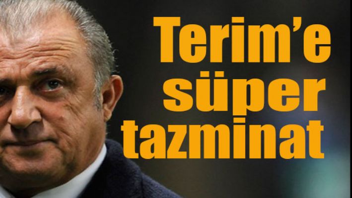 Terim'e süper tazminat