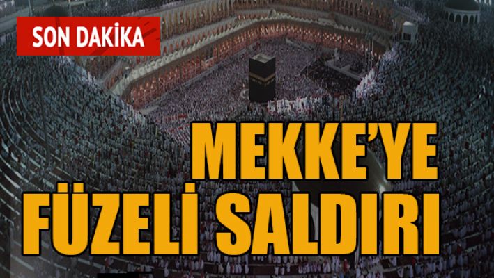 Suudi Arabistan: Mekke'ye füze fırlattılar düşürdük