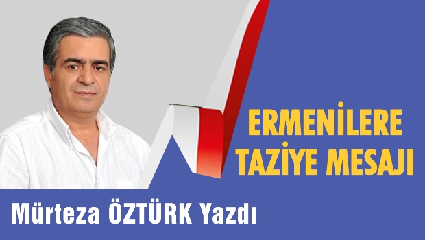 Ermenilere taziye mesajı