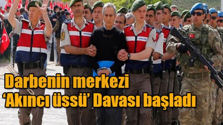 Akıncı üssü davası başladı