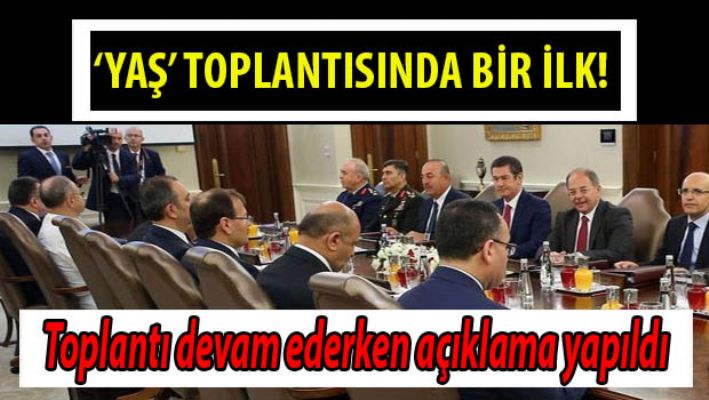 YAŞ toplantısında ilk açıklama