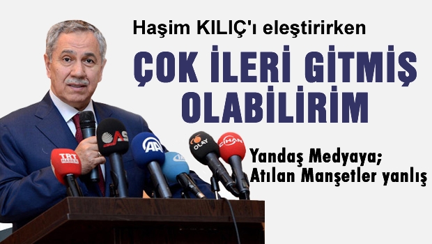 Kılıç konusunda Arınç'tan sürpriz çıkış
