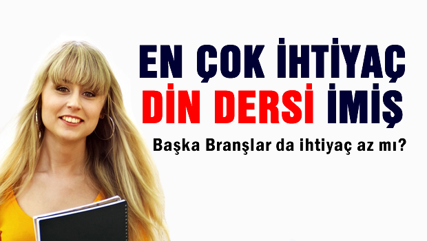 En çok ihtiyaç din dersiymiş