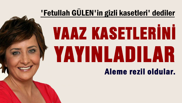 Gülen'in gizli görüntüleri vaaz kasetleri çıktı