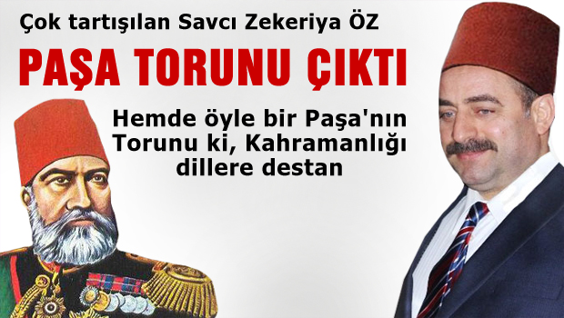 Zekeriya Öz Paşa torunu çıktı