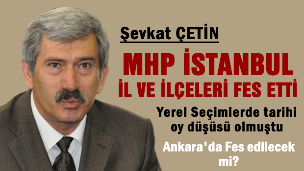 MHP İstanbul İl ve İlçe Teşkilatları fesh edildi!