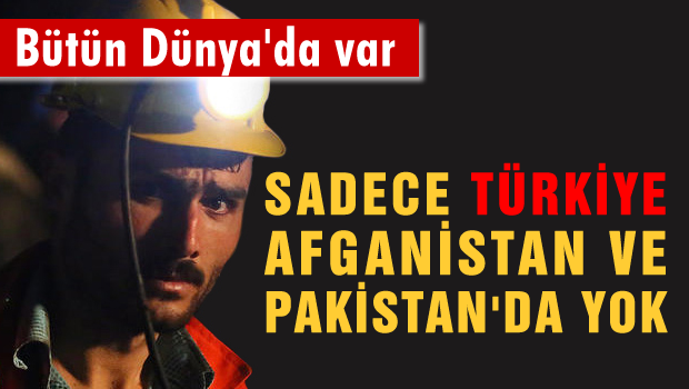 Bir tek Türkiye, Pakistan ve Afganistan'da yok