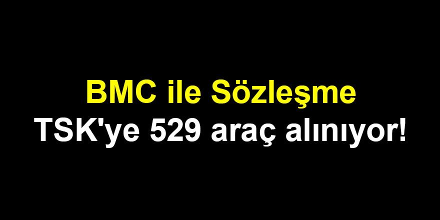 BMC ile İmzalar Atıldı