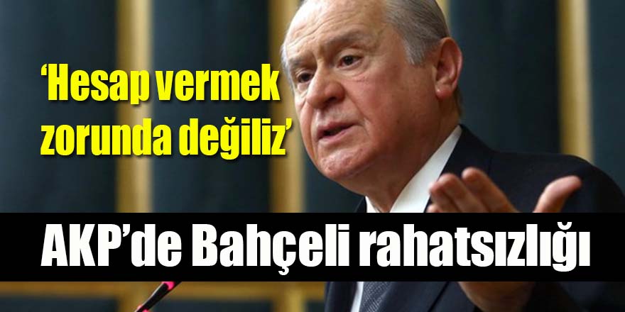AKP'de Bahçeli rahatsızlığı