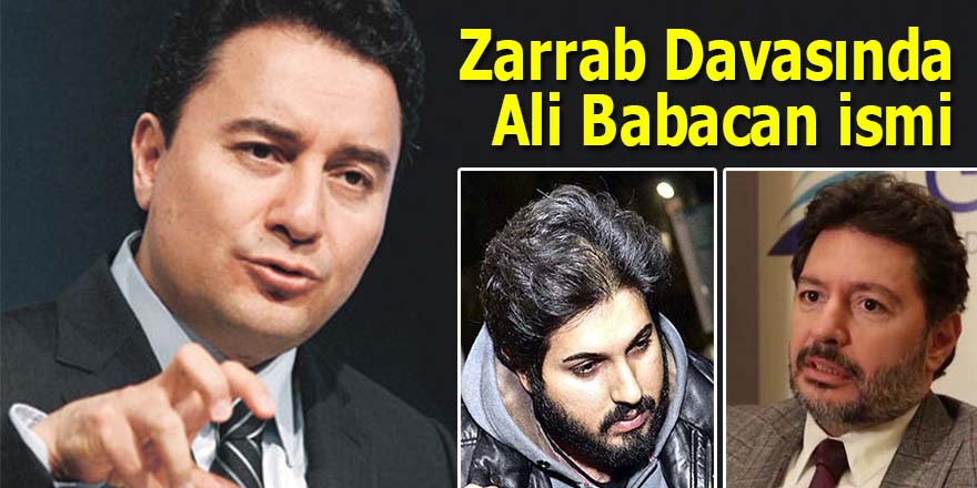 Zarrab davasında Ali Babacan ismi