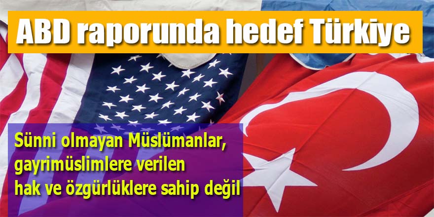 ABD raporunda hedef Türkiye