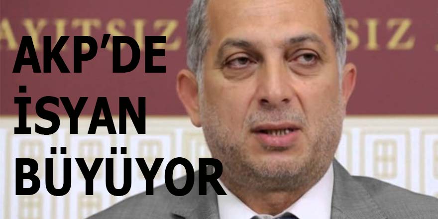 AKP'de isyan büyüyor