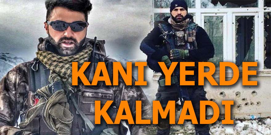 Şehidimizin kanı yerde kalmadı