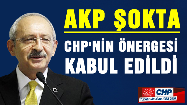 AKP şokta, CHP'nin önergesi kabul edildi