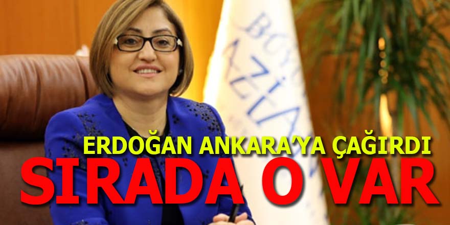 Erdoğan, Fatma Şahin'i de Ankara'ya çağırdı