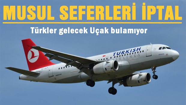 THY Musul seferlerini iptal etti