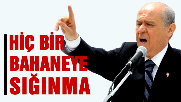 Bahçeli, Erdoğan'a ver yansın etti