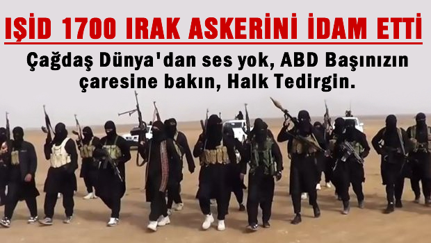 IŞİD 1700 Irak askerini idam etti