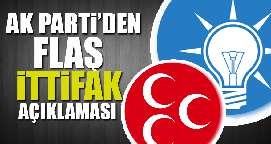 AK Parti’den flaş ittifak açıklaması