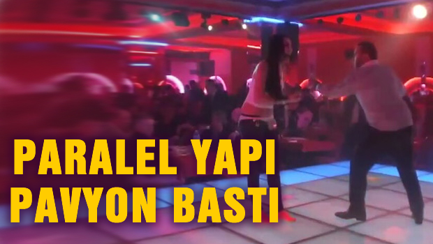 Paralel Yapı Pavyon bastı
