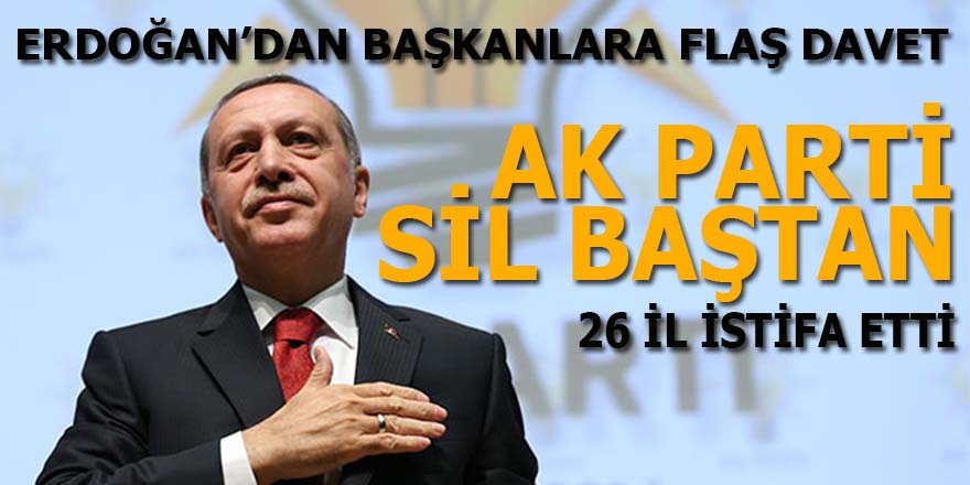 26 İl istifa etti! Erdoğan başkanları Külliye'ye çağırdı: AK Parti sil baştan!