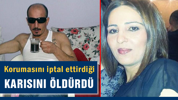 Koruma isteğinden vazgeçti öldürüldü
