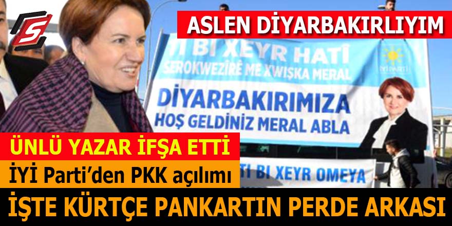 İYİ Parti’den PKK açılımı: İşte Kürtçe pankartın perde arkası