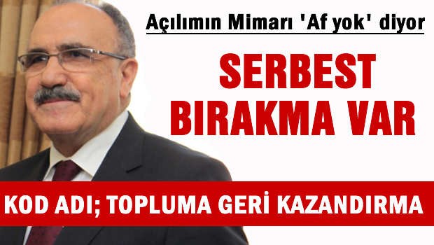 bakan 'Af yok' diyor. Ama PKK öyle demiyor