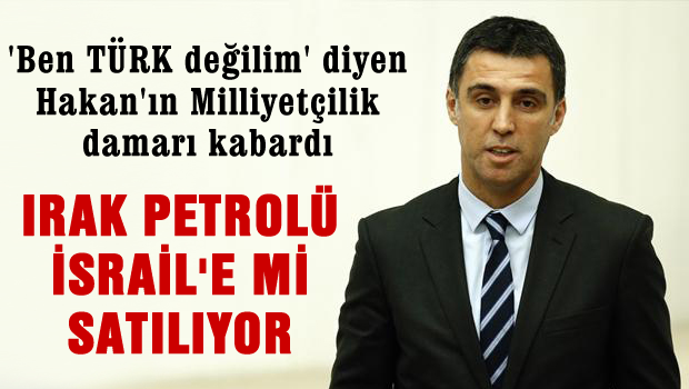 Kuzey Irak petrolü İsrail'e mi satılıyor