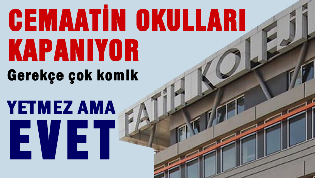 Cemaatin okulları mühürlendi