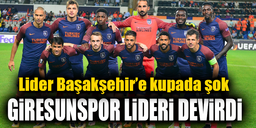 Giresunspor kupada Başakşehir’i mağlup etti