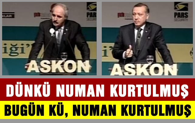 Dünkü Numan Kurtulmuş ve karnı geniş olanlar